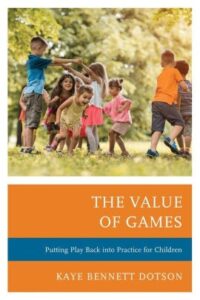 Book cover of "The Value of Play" by Dr. Kaye Dotson